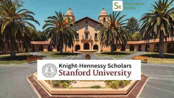 Stanford University Knight Hennessy Scholarship 2025