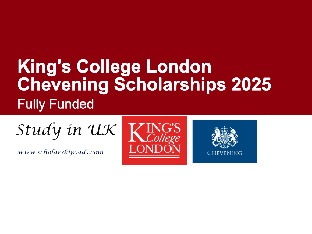 Fully Funded: Kings College London UK Chevening Scholarships 2025