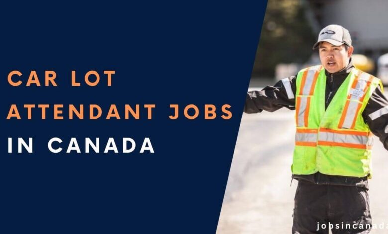 Car Lot Attendant Jobs in Canada with Visa Sponsorship 2024