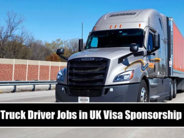 Truck Driver Jobs in UK with Visa Sponsorship 2024