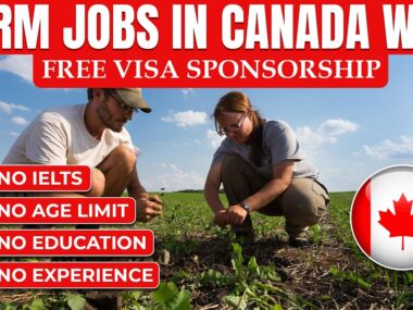 Farm Jobs in Canada with Free Visa Sponsorship